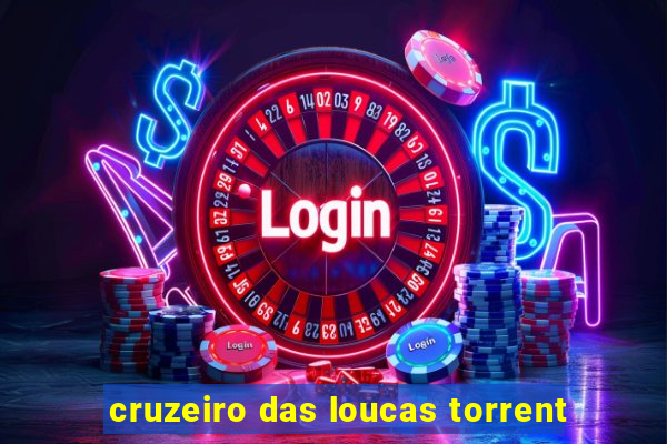 cruzeiro das loucas torrent